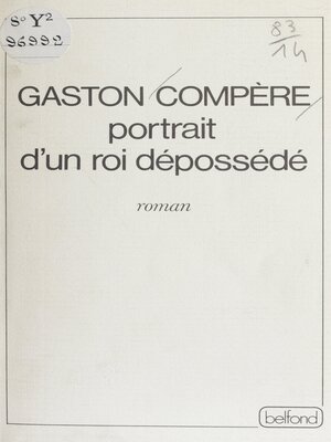 cover image of Portrait d'un roi dépossédé